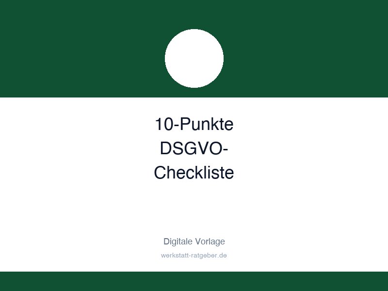 10-Punkte DSGVO-Checkliste